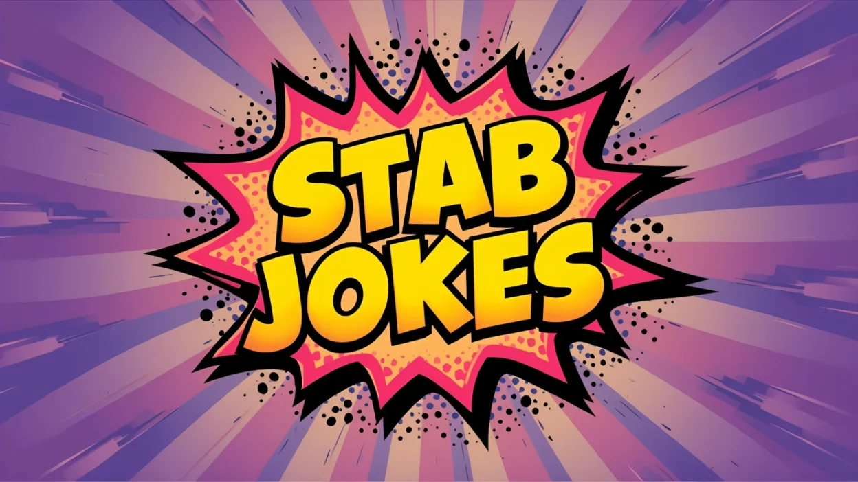 Stab Jokes
