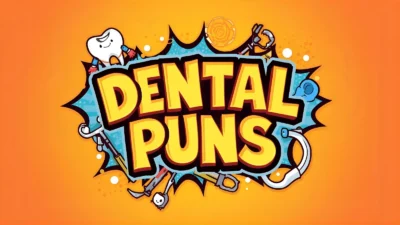 Dental Puns