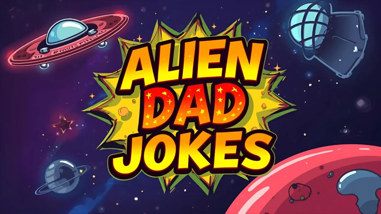 Alien Dad Jokes
