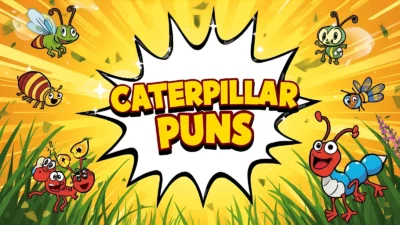 caterpillar puns
