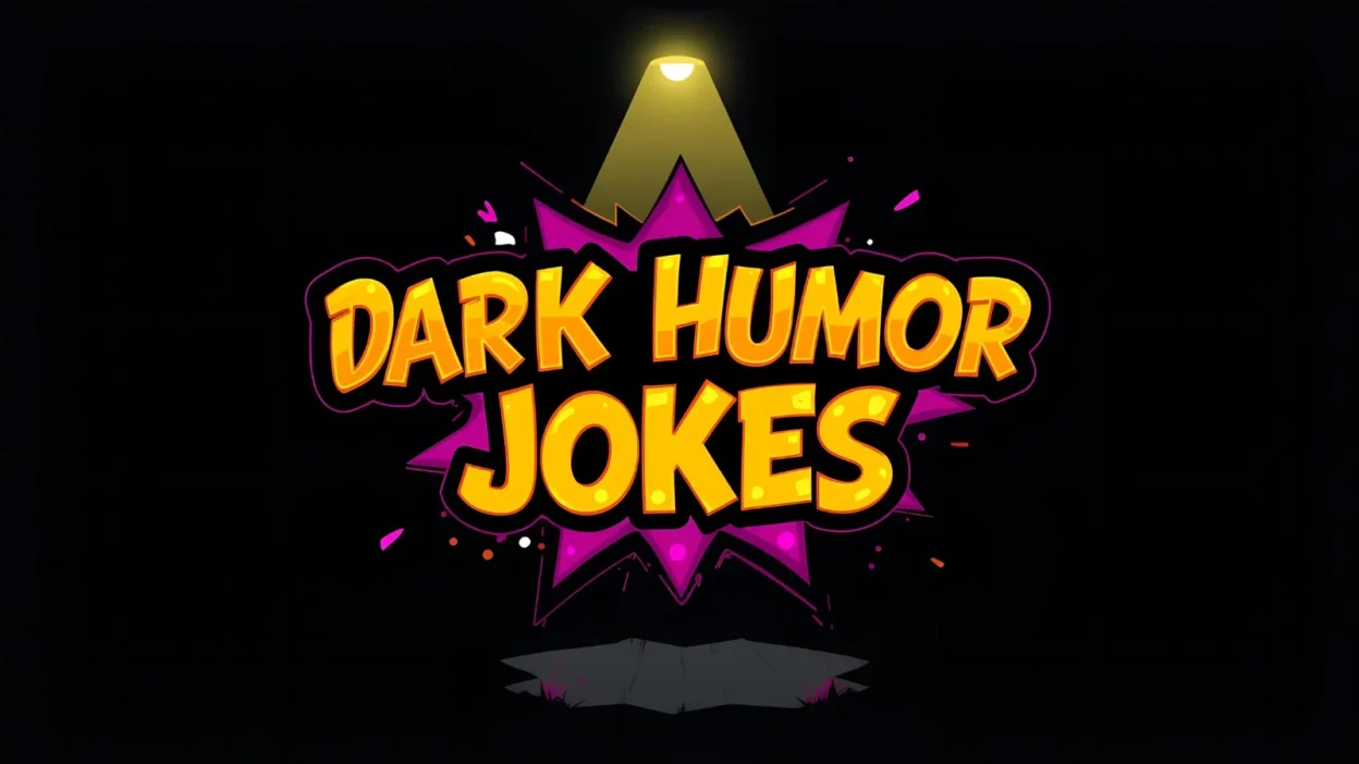 Dark Humor Jokes