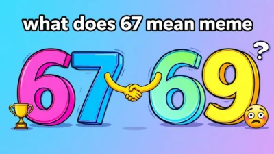 what does 67 mean meme